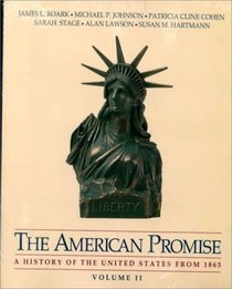 The American Promise: A History of the United States/With Historical Geography Workbook (American Promise Map Workbook)