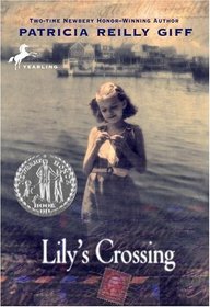 Lily's Crossing (Lily's Crossing, Bk 1)