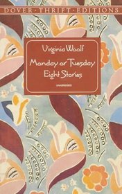 Monday or Tuesday : Eight Stories (Dover Thrift Editions)
