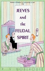 Jeeves and the Feudal Spirit: Library Edition