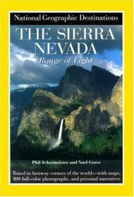National Geographic Destinations, the Sierra Nevada (National Geographic Destinations)