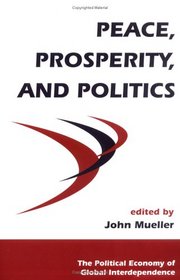 Peace, Prosperity and Politics