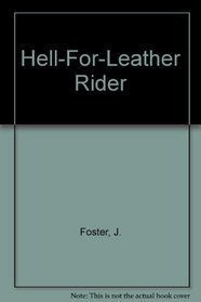 Hell-For-Leather Rider