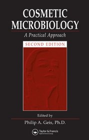 Cosmetic Microbiology: A Practical Approach, Second Edition