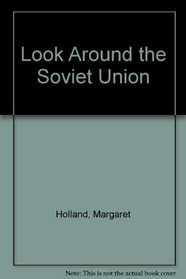 Look Around the Soviet Union