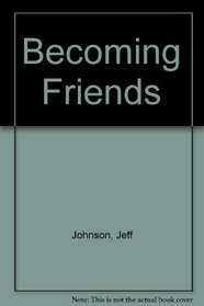 Becoming Friends: (Teaching Guide) (Minicourses)