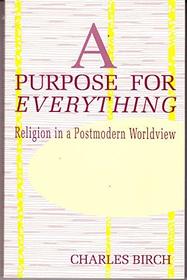 A Purpose for Everything: Religion in a Postmodern Worldview