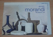 Giorgio Morandi: The Collectors' Eye