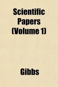 Scientific Papers (Volume 1)