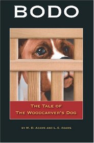 Bodo: The Tale of The Woodcarver's Dog