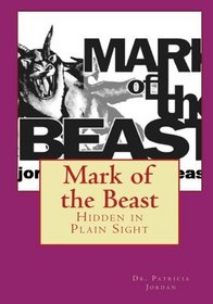 Mark of the Beast: Hidden in Plain Sight (Volume 1)