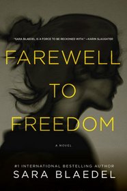 Farewell to Freedom: A Novel