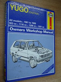 Yugo/Zastava All Models 1981-89 Owners Workshop Manual
