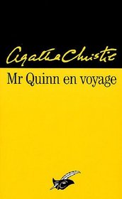 Mr Quinn en voyage