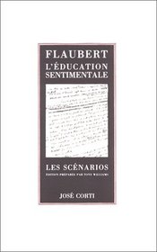 L'education sentimentale: Les scenarios (French Edition)