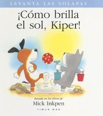 Como Brilla el Sol, Kiper! (Spanish Edition)