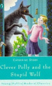 Clever Polly  Stupid Wolf (Young Puffin Modern Classics)