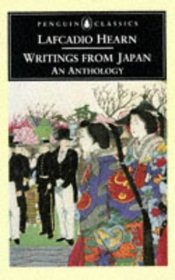 Writings from Japan: An Anthology (Penguin Classics)