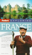 Exploring France (Fodor's Exploring Guides)