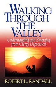 Walking Through the Valley: Understanding and Emerging from Clergy Depression