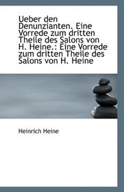 Ueber den Denunzianten. Eine Vorrede zum dritten Theile des Salons von H. Heine.
