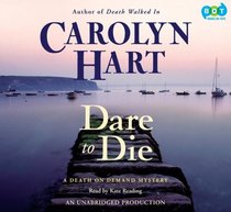 Dare to Die (Death on Demand, Bk 19) (Audio CD) (Unabridged)