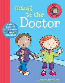 First Experiences: Going to the Doctor (First Experience Sticker Storybook)