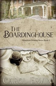 The Boardinghouse (The Mountain Women Series) (Volume 5)