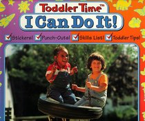 I Can Do It! (Learn Today for Tomorrow Toddler Time)