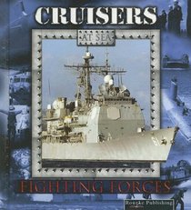 Cruisers (Fighting Forces on the Sea.)