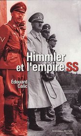 Himmler et l'empire SS (French Edition)