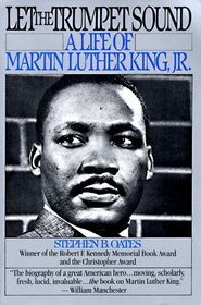 Let the Trumpet Sound: The Life of Martin Luther King, Jr.