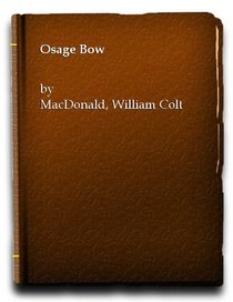 Osage Bow
