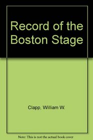 Record of the Boston Stage