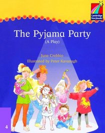 Cambridge Plays: The Pyjama Party ELT Edition (Cambridge Storybooks)