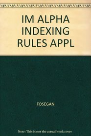 IM ALPHA INDEXING RULES APPL