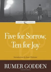 Five for Sorrow, Ten for Joy (Loyola Classics Series)