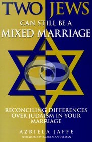Two Jews Can Still Be a Mixed Marriage