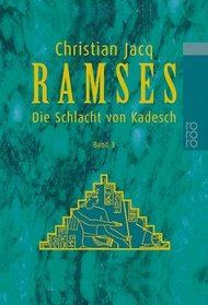 Ramses 3. Die Schlacht von Kadesch.