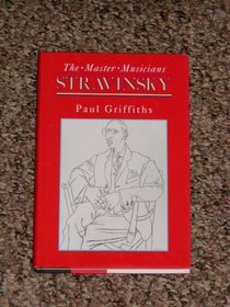 Stravinsky (Master Musicians Series)