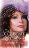 The Decadent Countess (Harlequin Historical, No 174)