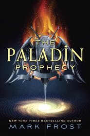 The Paladin Prophecy: Book 1