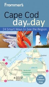 Frommer's Cape Cod, Nantucket & Martha's Vineyard Day by Day (Frommer's Day by Day - Pocket)