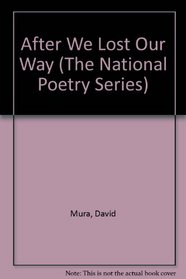 After We Lost Our Way (The National Poetry Series)