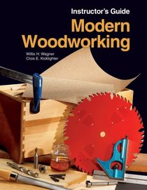 Modern Woodworking, Instructor's Guide