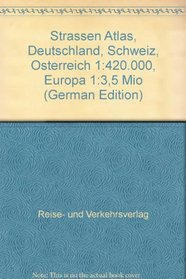 Strassen Atlas, Deutschland, Schweiz, Osterreich 1:420.000, Europa 1:3,5 Mio (German Edition)