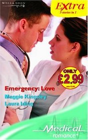 Emergency: Love (Medical Romance Series Extra)