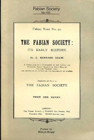 The Fabian Society: Its Early History (Fabian pamphlets)