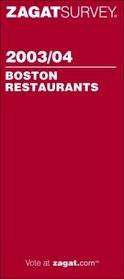 Zagatsurvey 2003/04 Boston Restaurants (Zagatsurvey)