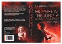 Mozart in the Jungle : Sex, Drugs and Classical Music
